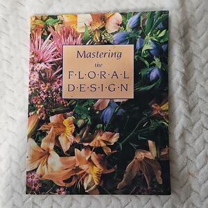 Mastering the Floral Design Book